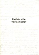 Emil der ville være en kanin