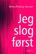 Jeg slog først