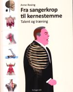 Fra sangerkrop til kernestemme, talent og træning