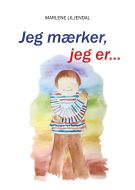 Jeg mærker, jeg er...