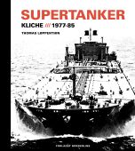 Supertanker – Kliché, 1977-85