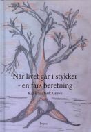 Når livet går i stykker - en fars beretning