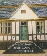 En købmandsgård gennem 200 år - Bays gård i Rudkøbing