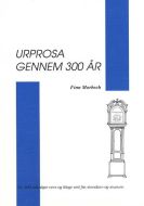 Urprosa gennem 300 år 