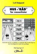 Hus-´råd´ for masochister