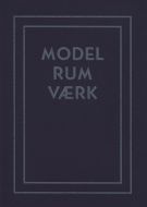 Model, rum, værk