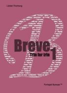 Breve trin for trin. E-mails, invitationer, beskeder, annoncer, opslag &amp; personlige breve