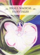 Small Magical Fairytales