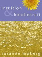 Intuition & handlekraft