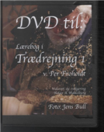 Lærebog i trædrejning 1. DVD