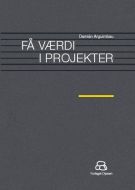 Få værdi i projekter