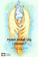 Hvem elsker dig i himlen?