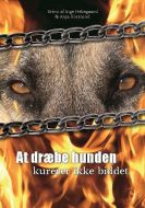 At dræbe hunden kurerer ikke biddet