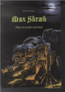 Max Skræk - Mere levende end død