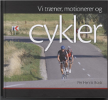 Vi træner, motionerer og cykler