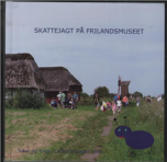 Skattejagt på Frilandsmuseet