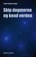 Skip dogmerne og kend verden