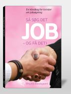 Så søg det job - og få det!