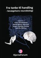 Fra tanke til handling - bevægelsens neurobiologi