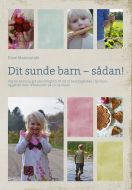 Dit sunde barn - sådan!