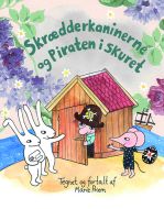 Skrædderkaninerne og Piraten i skuret