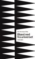 Blæst ned fra universet