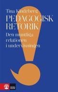 Pedagogisk retorik : den muntliga relationen i undervisningen