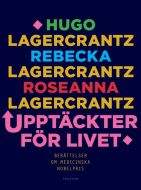 Upptäckter för livet : berättelser om medicinska Nobelpris