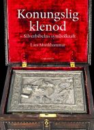Konungslig klenod : Silverbibelns symbolkraft