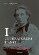 I litteraturens tjänst : essäer och uppsatser 1872-1918 av Karl Warburg