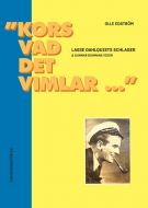 "Kors vad det vimlar ..." : Lasse Dahlquists schlager &amp; Gunnar Bohmans visor : en längre och en kortare studie