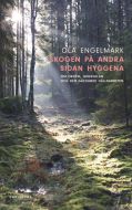 Skogen på andra sidan hyggena