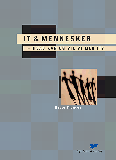 IT & mennesker - hvad kan og vil vi med IT?