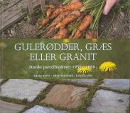 Gulerødder, græs eller granit