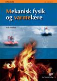 Mekanisk fysik og varmelære