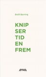 Knipser tiden frem