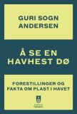 Å se en havhest dø