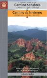 Pilgrim's Guide to the Camino Sanabres & Camino Invierno, A (2nd ed. Jun. 22)