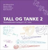 Tall og tanke 2 : matematikkundervisning på 5. til 7. trinn