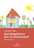 Barnehagelovens krav til internkontroll : dette må du vite