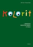 Kolorit 6. klasse, Lærerens ressourcebog