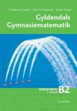 Gyldendals Gymnasiematematik B2