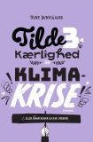 Tilde 3 - Kærlighed og klimakrise (... eller sådan redder du ikke verden)