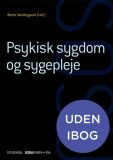 Psykisk sygdom og sygepleje (SSA)(uden iBog)