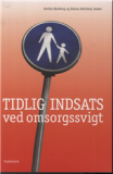 Tidlig indsats ved omsorgssvigt