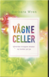 Vågne celler