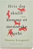 Hvis der skulle komme et menneske forbi