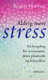 Aldrig mere stress