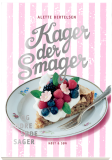 Kager, der smager, og andre søde sager