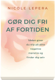 Gør dig fri af fortiden